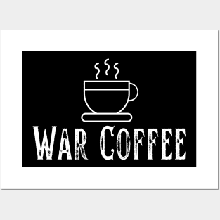 War Coffee Peace for Ukraine Posters and Art